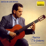 David De Los Reyes - Amrica y La Guitarra