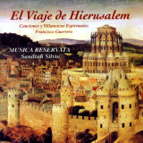 Musica Reservata - El Viaje de Hierusalem