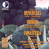 Simn Bolvar Symphony Orchestra - Revueltas, Orbon & Ginastera