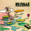 Ed Calle - Plays Santana