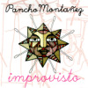 Pancho Montaez - Improvisto