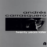 Andrs Carrasquero - Twenty Years Later