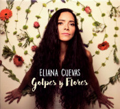 Eliana Cuevas - Golpes y Flores