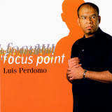 Luis Perdomo - Focus Point