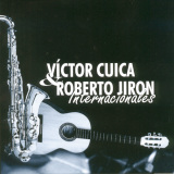 Vctor Cuica & Roberto Jirn - Internacionales