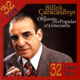 Billo's Caracas Boys - Serie 32Exitos