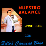Billo's Caracas Boys -  Nuestro Balance / Jos Luis Rodrguez con Billo's Caracas Boys