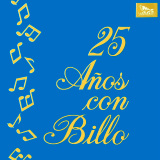 Billo's Caracas Boys - 25 Aos Con Billo