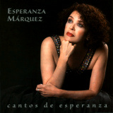 Esperanza Mrquez - Cantos De Esperanza