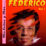 Federico y Su Combo - Mis Exitos y Ms...Vol.1