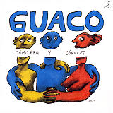 Guaco - Como Era y Como Es