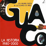 Guaco - La Historia 1980-2000