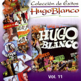 Hugo Blanco - Coleccin De Exitos Vol.11