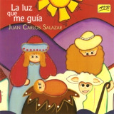 Juan Carlos Salazar - La Luz Que Me Gua