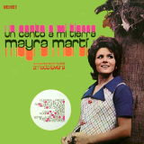 Mayra Mart - Un Canto A Mi Tierra
