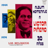 Los Meldicos - Album Homenaje a Los 30 Aos de Victor Piero