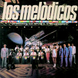 Los Meldicos - La Orquesta Que Impone El Ritmo En America