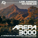 Los Amigos Invisibles - Arepa 3000 a Venezuelan Journey Into Space