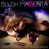 Blush Magenta - Caras.Flashes.Clase.Fashion.Show
