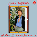 Carlos Moreno - El Amor Es Como Una Cancin
