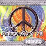 Los Aos 60 & 70 - Coleccin de Hierro