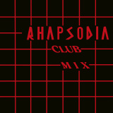 Rhapsodia - Club Mix