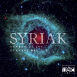 Syriak - Dentro De Los Cuentos Del Da