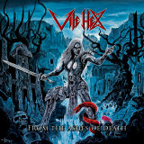 Vile Hex - From The Ashes Of Death
