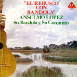 Anselmo Lpez - El Rebusco Con Bandola