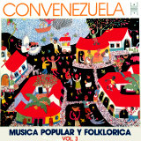 Convenezuela - Msica Popular y Folklrica Vol.3