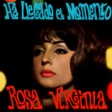 Rosa Virginia Chacn - Ha Llegado El Momento
