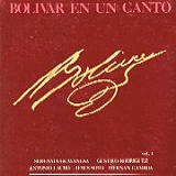 Serenata Guayanesa - Bolivar En Un Canto Vol. I