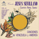 Jess Sevillano - Vol. 4 Canciones de Venezuela y Amrica