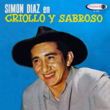 Simn Daz - Criollo y Sabroso