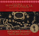 Syntagma Ensemble - Voces de La Nueva Andalucia