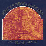 Camerata De Caracas - Música Barroca Brasileira
