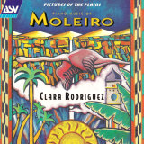 Clara Rodríguez - Pictures Of The Plains - The Piano Music of Moises Moleiro