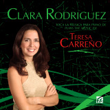Clara Rodríguez - Plays The Music of Teresa Carreño