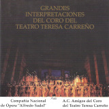 Coro del Teatro Teresa Carreño - Grandes Interpretaciones del Coro del Teatro Teresa Carreño