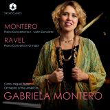 Gabriela Montero - Piano Concerto No. 1 'Latin' Concerto / Ravel: Piano Concerto in G Major
