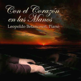 Leopoldo Betancourt - Con El Corazón En Las Manos