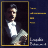 Leopoldo Betancourt - Danzas Latinoamericanas para Piano