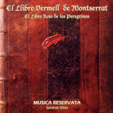 Musica Reservata - El Llibre Vermell de Montserrat