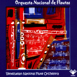 Orquesta Nacional De Flautas - Orquesta Nacional De Flautas