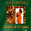 Irene Farrera - Walking In The Jungle