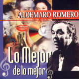 Aldemaro Romero - Lo Mejor De Lo Mejor