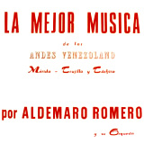Aldemaro Romero - La Mejor Msica De Los Andes Venezolanos