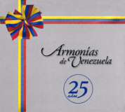 Armonías de Venezuela - 25 Años