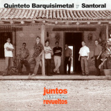 Quinteto Barquisimetal y Santoral - Juntos y tambien revueltos