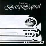 Quinteto Barquisimetal - Quinteto Barquisimetal